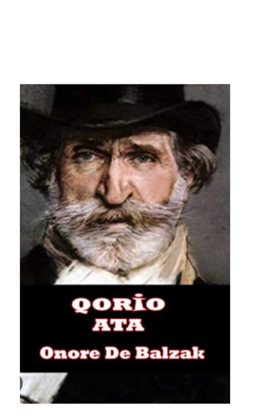 ONORE DE BALZAKIN “Qorio ata” romanından seçilmiş fikirlər…