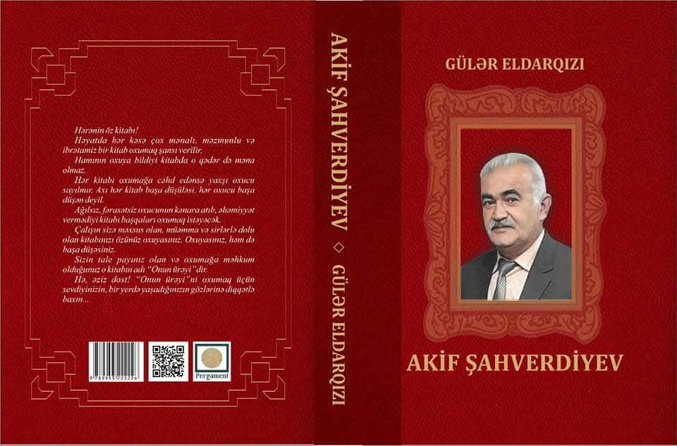 GÜLƏR ELDARQIZININ MÜƏLLİFİ OLDUĞU “AKİF ŞAHVERDİYEV” MONOQRAFİYASI HAQQINDA